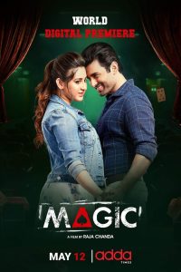 Magic (2021) Bengali JHS WEB-DL – 480P | 720P | 1080P – x264 – 550MB | 1.4GB | 4GB – Download & Watch Online